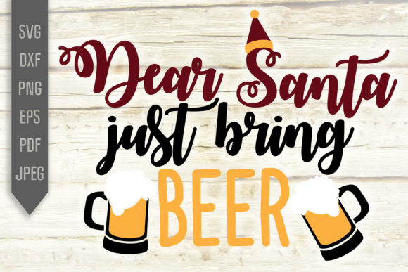 Dear Santa Just Bring Beer Christmas Svg Review