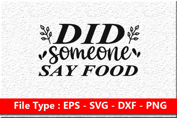 Funny Mom Svg Design: Did Someone Say Food Review