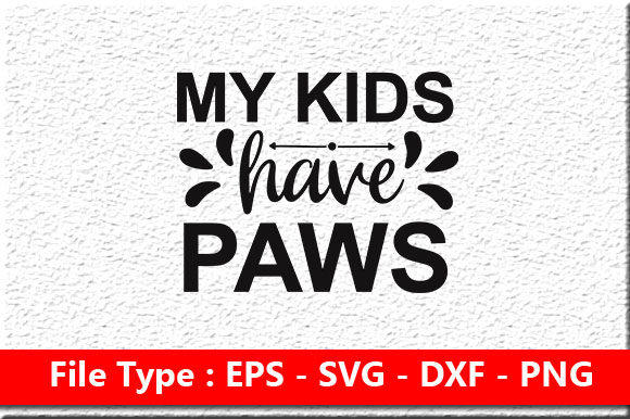 Funny Mom Svg Design: My Kids Have Paws Review