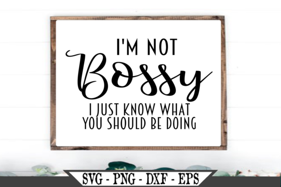 I m Not Bossy Funny: An Embroidery Design Review