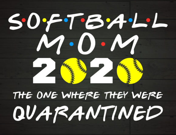 Softball Mom 2020 Quarantined Review