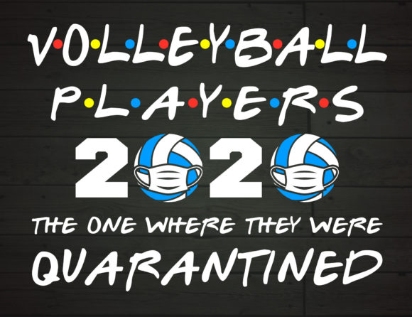 Volleyball Players 2020 Quarantined Review